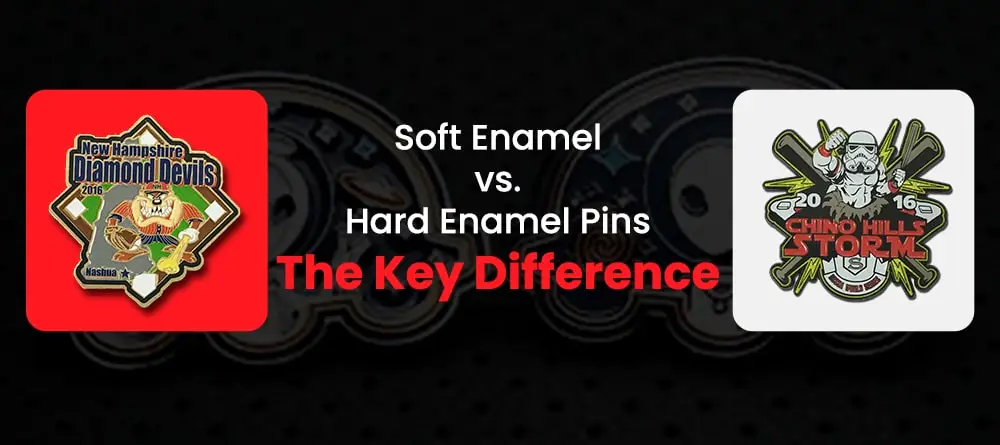 Explore the differences between soft enamel and hard enamel pins with two captivating examples: a New Hampshire Diamond Devils pin and a Chino Hills Storm pin. Look for The Key Difference highlighted in red to guide your understanding of Soft Enamel vs Hard Enamel Pins.